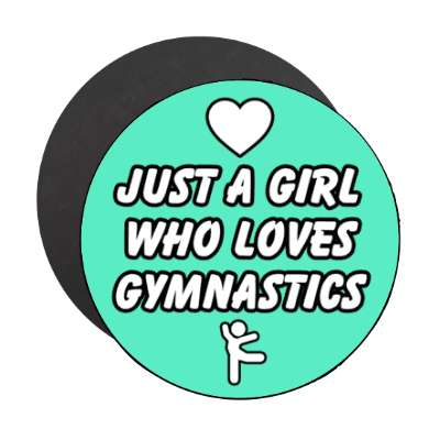 just a girl who loves gymnastics heart stickers, magnet