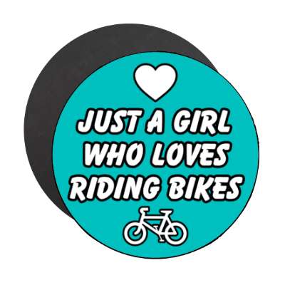just a girl who loves riding bikes heart stickers, magnet
