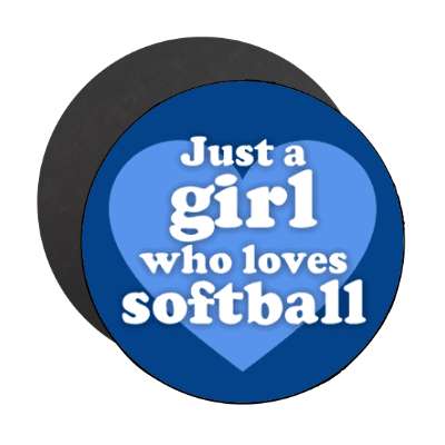 just a girl who loves softball large heart stickers, magnet
