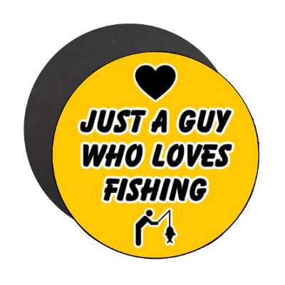 just a guy who loves fishing heart fisher symbol stickers, magnet
