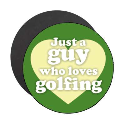 just a guy who loves golfing casual heart golfer stickers, magnet