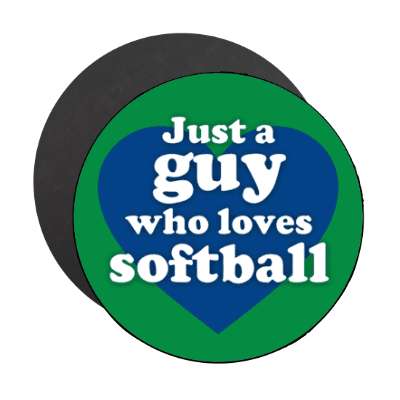 just a guy who loves softball large heart stickers, magnet
