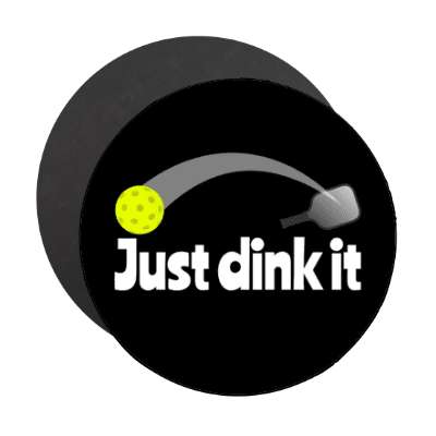 just dink it paddle pickleball pun stickers, magnet