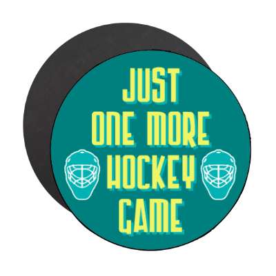 just one more hockey game goalie mask stickers, magnet