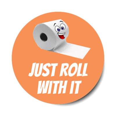just roll with it toilet paper smiling coral stickers, magnet