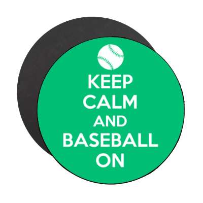 keep calm and baseball on stickers, magnet