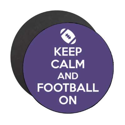 keep calm and football on stickers, magnet