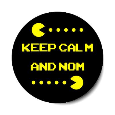 keep calm and nom pac man dots black stickers, magnet