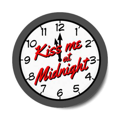 kiss me at midnight new year clock stickers, magnet