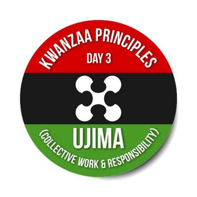 kwanzaa principles day 3 ujima collective work and responsibility stickers, magnet