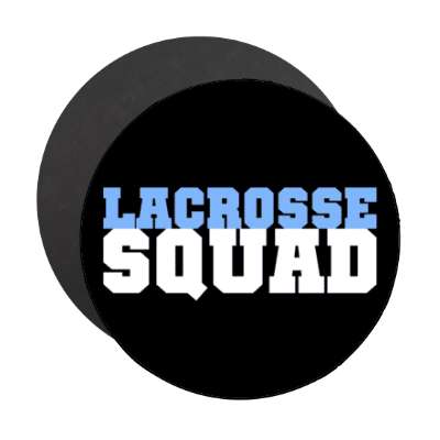 lacrosse squad stickers, magnet