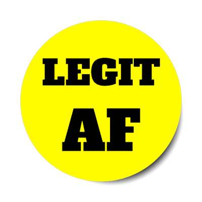 legit af meme stickers, magnet