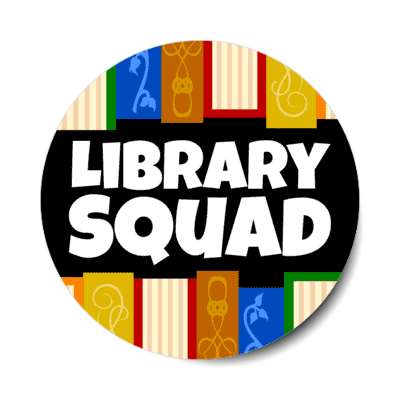 library squad stickers, magnet