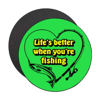 lifes better when youre fishing pole fish heart stickers, magnet