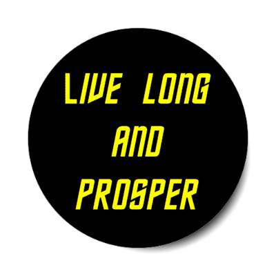 live long and prosper stickers, magnet