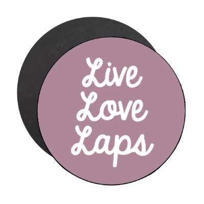 live love laps swimmer wordplay pun stickers, magnet