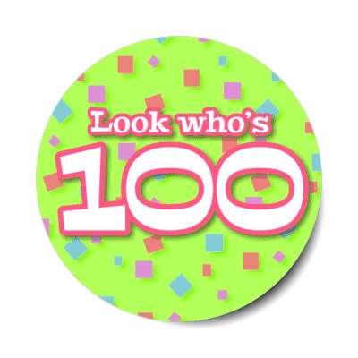 look whos 100 confetti 100th birthday bright green stickers, magnet