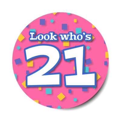 look whos 21 confetti 21st birthday pink stickers, magnet