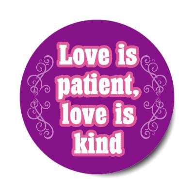 love is patient love is kind stickers, magnet