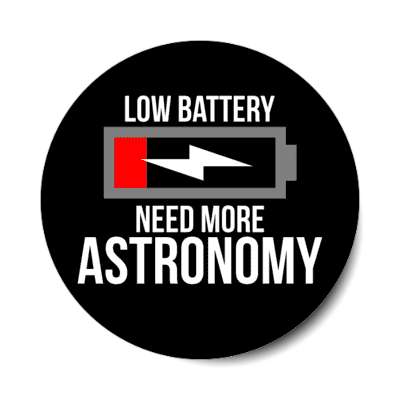 low battery need more astronomy stickers, magnet