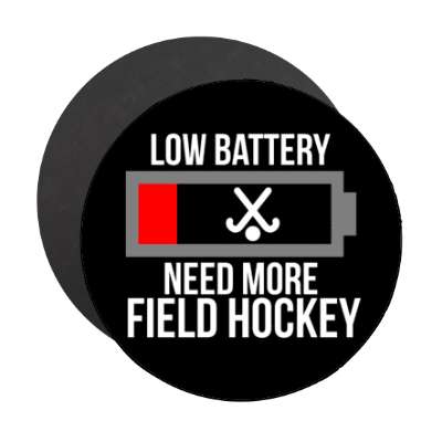 low battery need more field hockey stickers, magnet