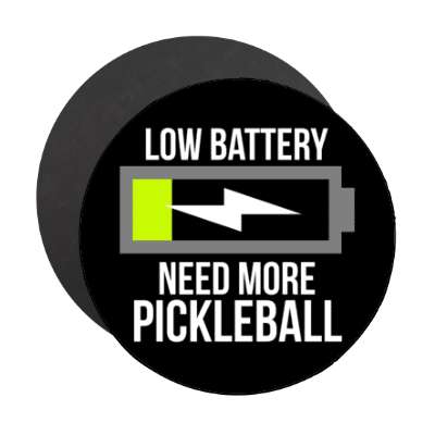 low battery need more pickleball stickers, magnet