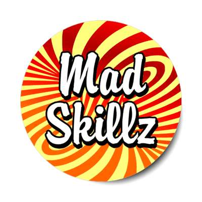mad skillz 00s party talk slang pop stickers, magnet