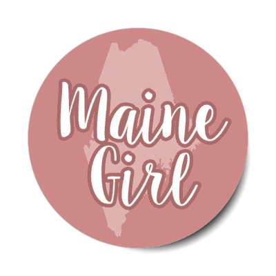 maine girl stickers, magnet