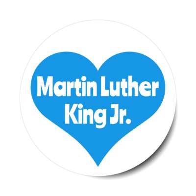 martin luther king jr blue heart stickers, magnet