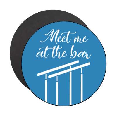 meet me at the bar gymnast horizontal bars stickers, magnet