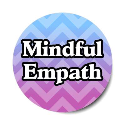 mindful empath stickers, magnet