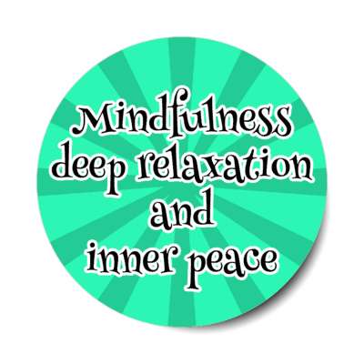 mindfulness deep relaxation and inner peace stickers, magnet