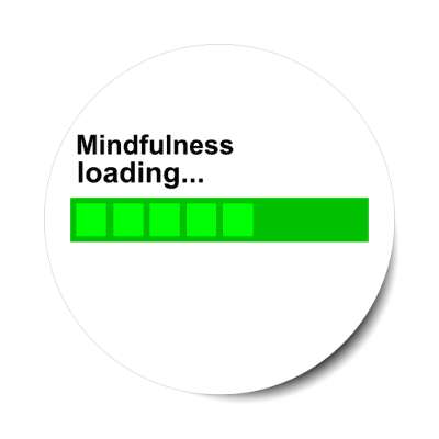 mindfulness loading bar novelty stickers, magnet