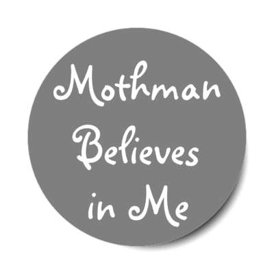 mothman believes in me stickers, magnet