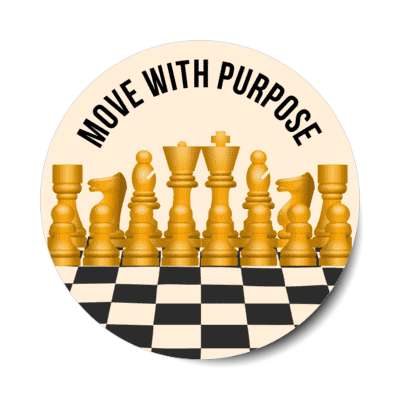 move with purpose chess board pawn rook knight bishop king queen stickers, magnet