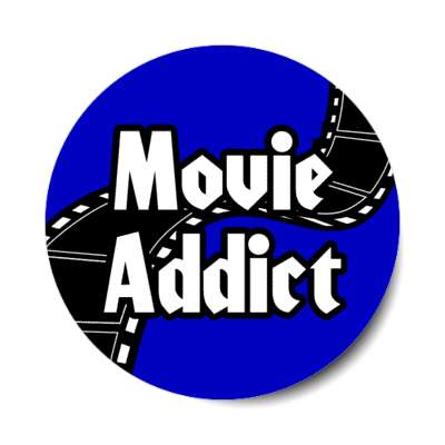 movie addict film blue stickers, magnet