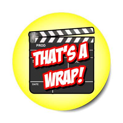 movie clapper thats a wrap filmmaker jargon stickers, magnet