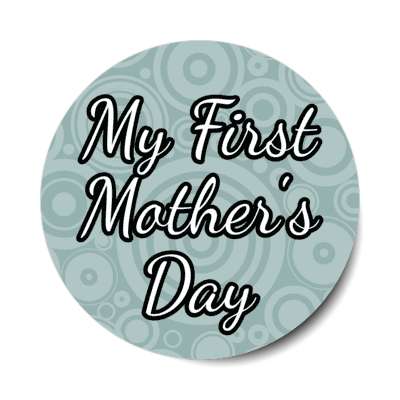 my first mothers day thin cursive stickers, magnet