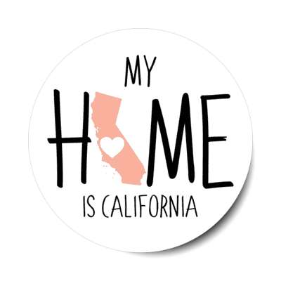 my home is california state shape heart love stickers, magnet