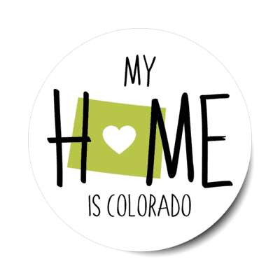 my home is colorado state shape heart love stickers, magnet