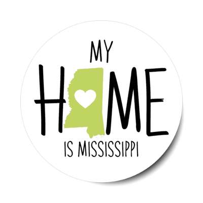 my home is mississippi state shape heart love stickers, magnet