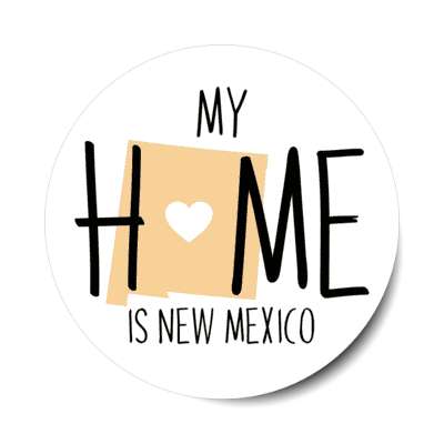 my home is new mexico state shape heart love stickers, magnet
