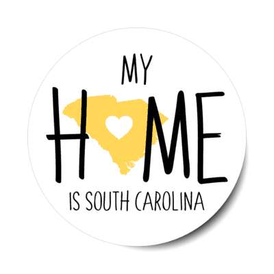 my home is south carolina state shape heart love stickers, magnet