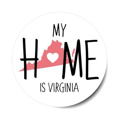 my home is virginia state shape heart love stickers, magnet