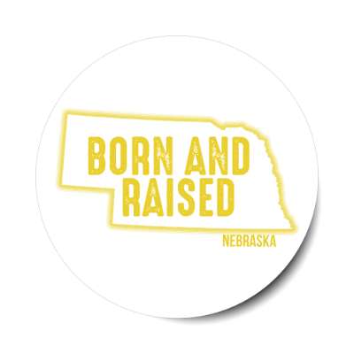 nebraska born and raised state outline stickers, magnet