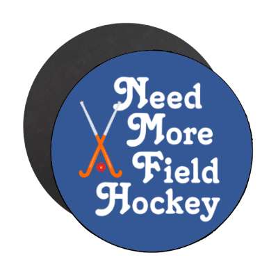 need more field hockey stickers, magnet