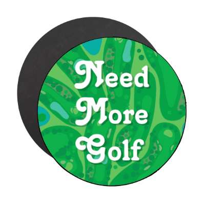 need more golf stickers, magnet