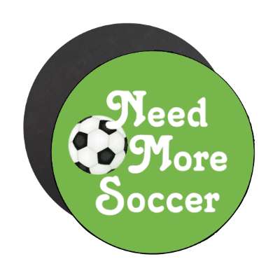 need more soccer stickers, magnet