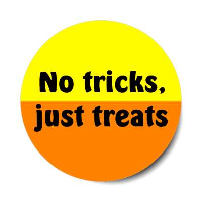 no tricks just treats orange yellow stickers, magnet