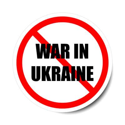 no war in ukraine red slash peace stickers, magnet